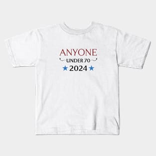 Anyone Under 70 Kids T-Shirt